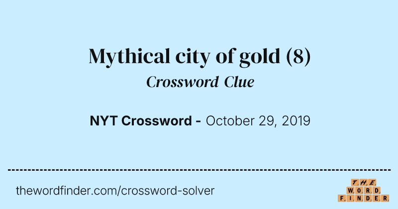 Mythical city of gold crossword clue image