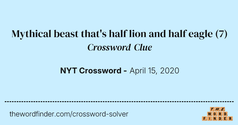 Mythical beast that's half lion and half eagle crossword clue image