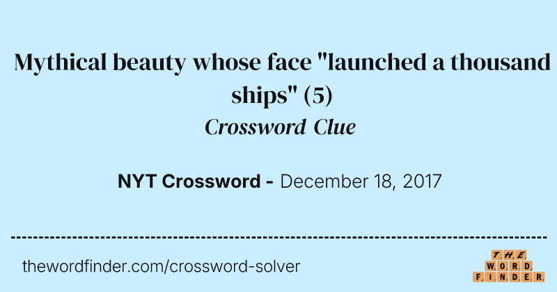 Mythical beauty whose face "launched a thousand ships" crossword clue image