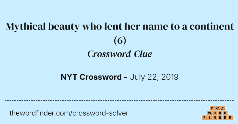 Mythical beauty who lent her name to a continent crossword clue image