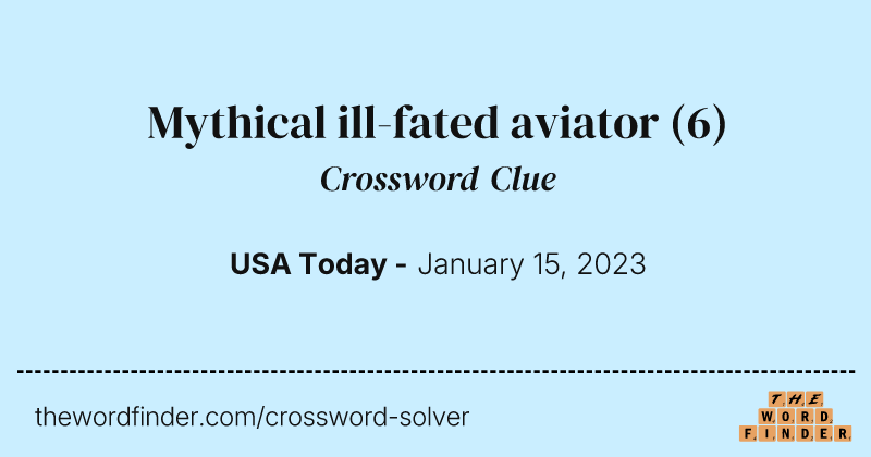 Mythical ill-fated aviator crossword clue image