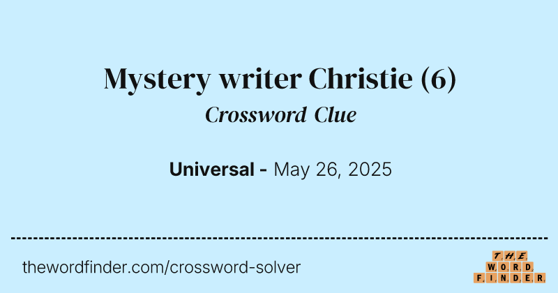 Mystery writer Christie crossword clue image