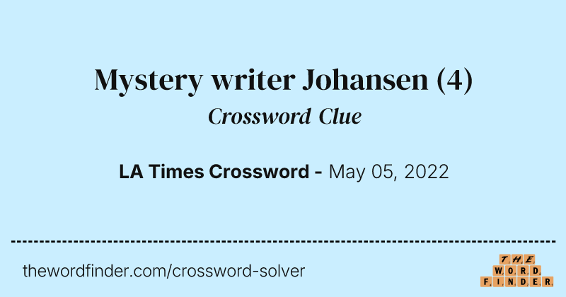 Mystery writer Johansen crossword clue image