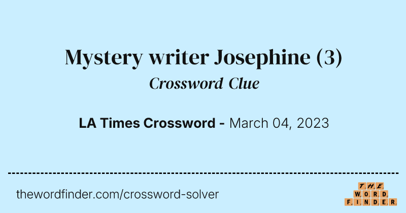 Mystery writer Josephine crossword clue image