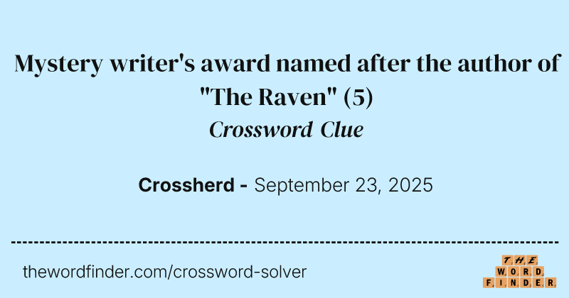 Mystery writer's award named after the author of "The Raven" crossword clue image