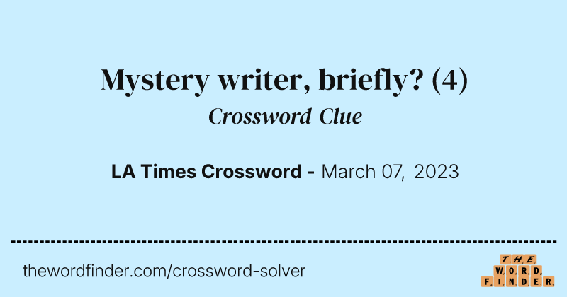 Mystery writer, briefly? crossword clue image