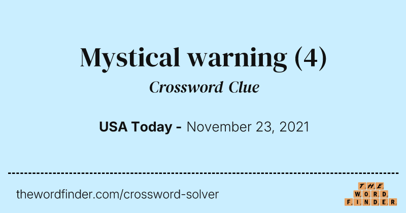 Mystical warning crossword clue image