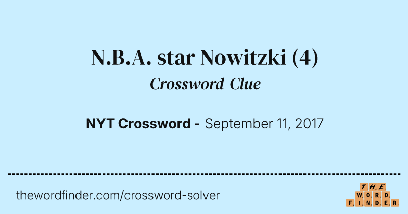 N.B.A. star Nowitzki crossword clue image