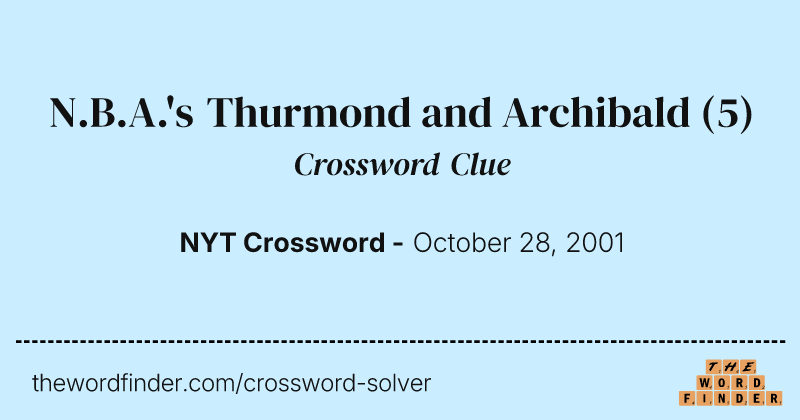 N.B.A.'s Thurmond and Archibald crossword clue image