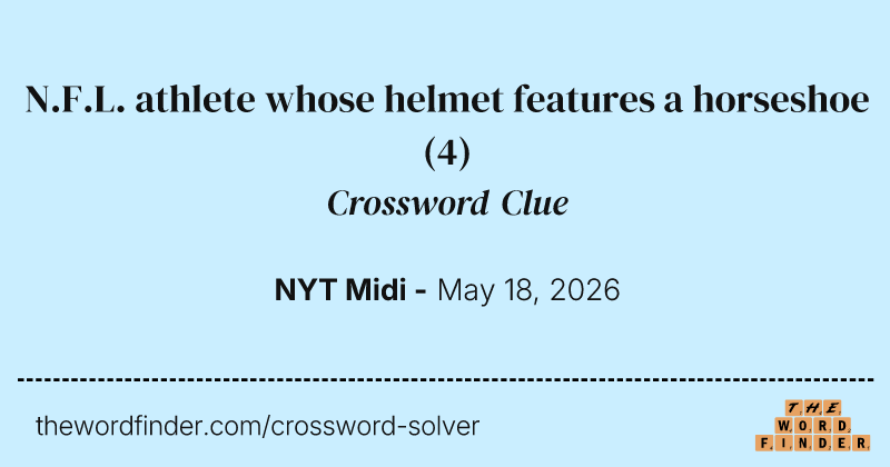N.F.L. athlete whose helmet features a horseshoe crossword clue image