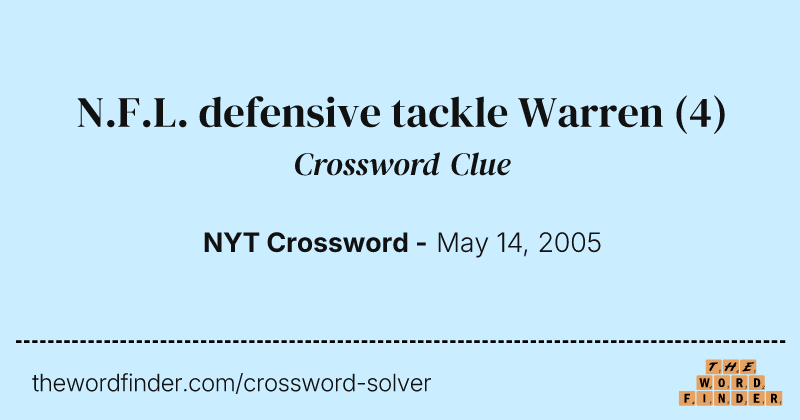 N.F.L. defensive tackle Warren crossword clue image