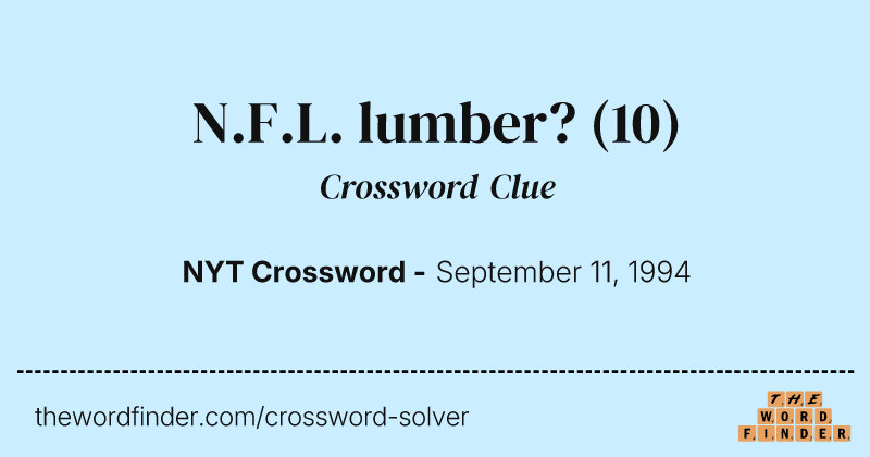 N.F.L. lumber? crossword clue image