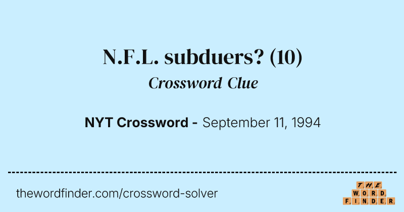 N.F.L. subduers? crossword clue image