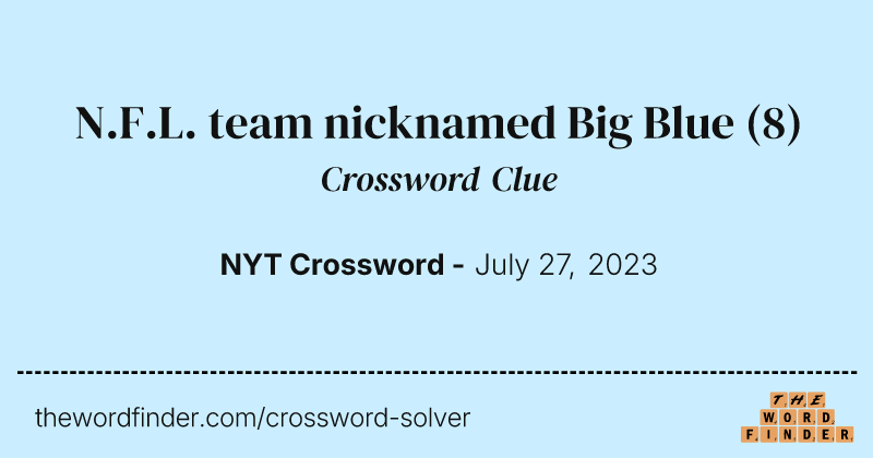 N.F.L. team nicknamed Big Blue crossword clue image