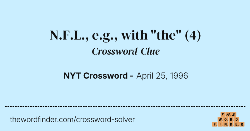 N.F.L., e.g., with "the" crossword clue image