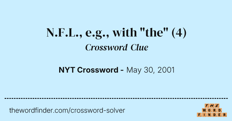 N.F.L., e.g., with "the" crossword clue image