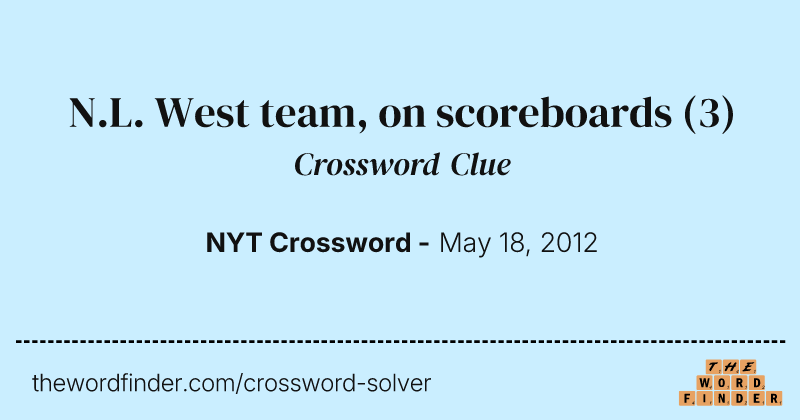 N.L. West team, on scoreboards crossword clue image