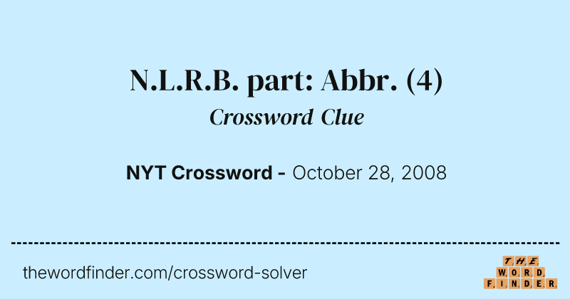 N.L.R.B. part: Abbr. crossword clue image