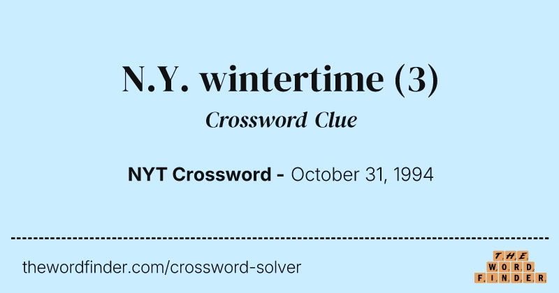 N.Y. wintertime crossword clue image