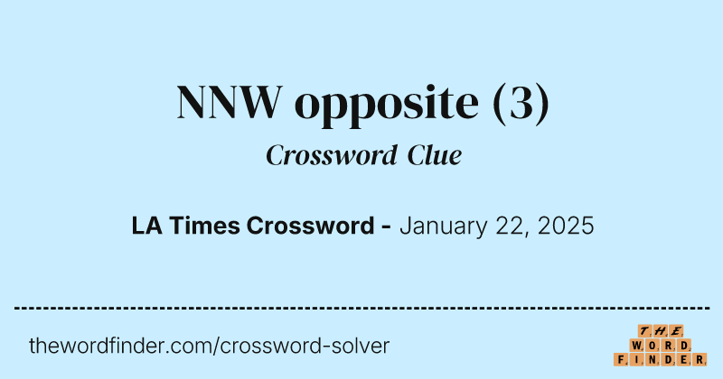 NNW opposite crossword clue image