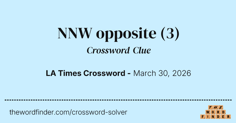 NNW opposite crossword clue image