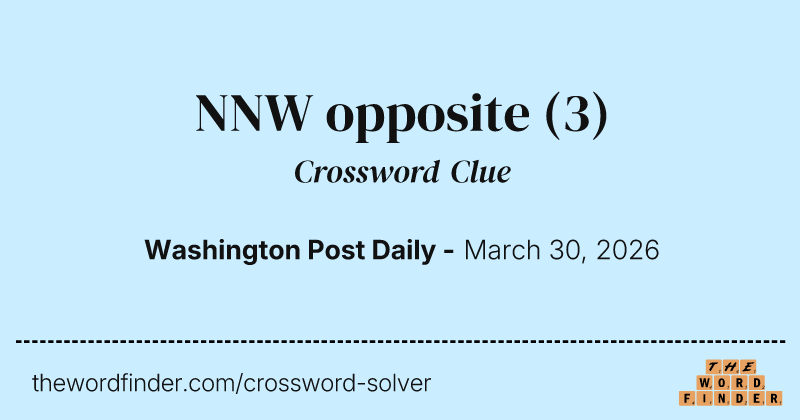 NNW opposite crossword clue image