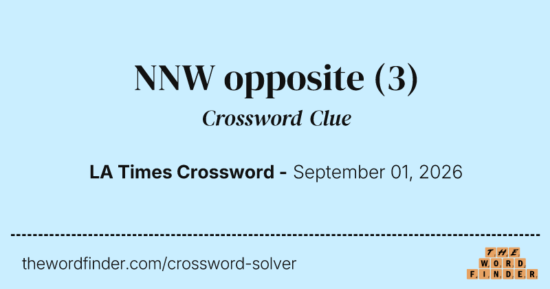 NNW opposite crossword clue image