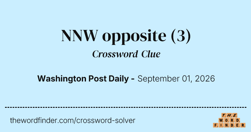 NNW opposite crossword clue image