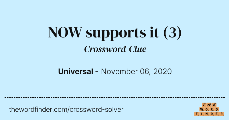 NOW supports it crossword clue image
