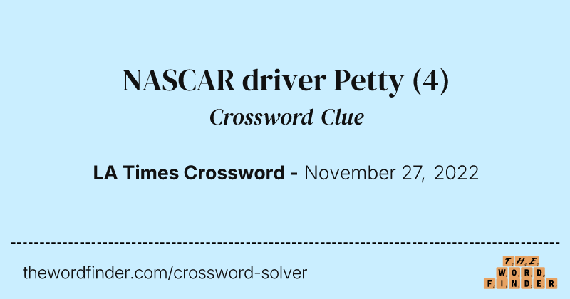 NASCAR driver Petty crossword clue image