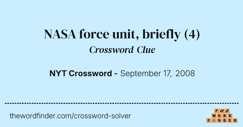 NASA force unit, briefly crossword clue image