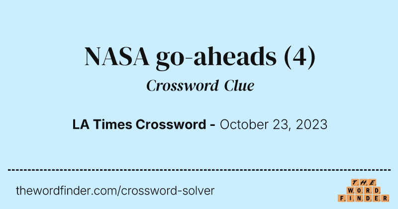 NASA go-aheads crossword clue image