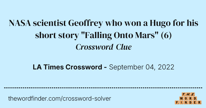 NASA scientist Geoffrey who won a Hugo for his short story "Falling Onto Mars" crossword clue image