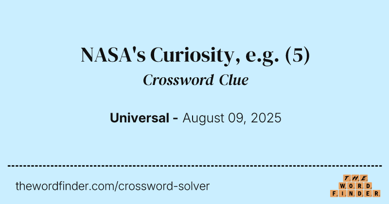 NASA's Curiosity, e.g. crossword clue image