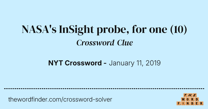 NASA's InSight probe, for one crossword clue image