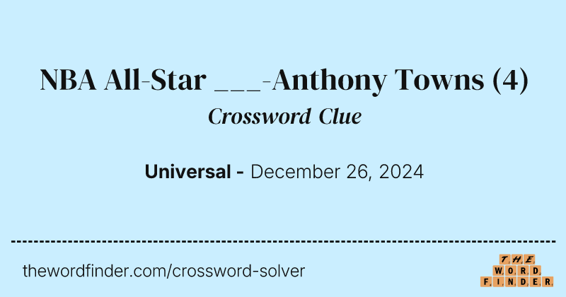 NBA All-Star ___-Anthony Towns crossword clue image
