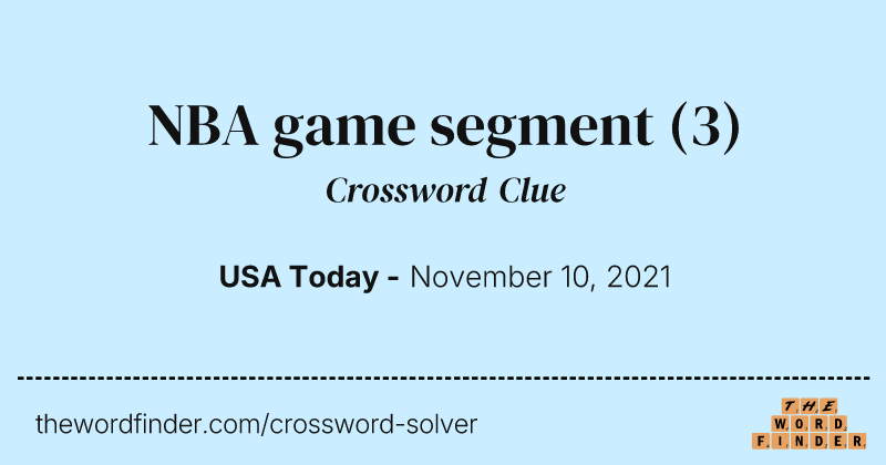 NBA game segment crossword clue image