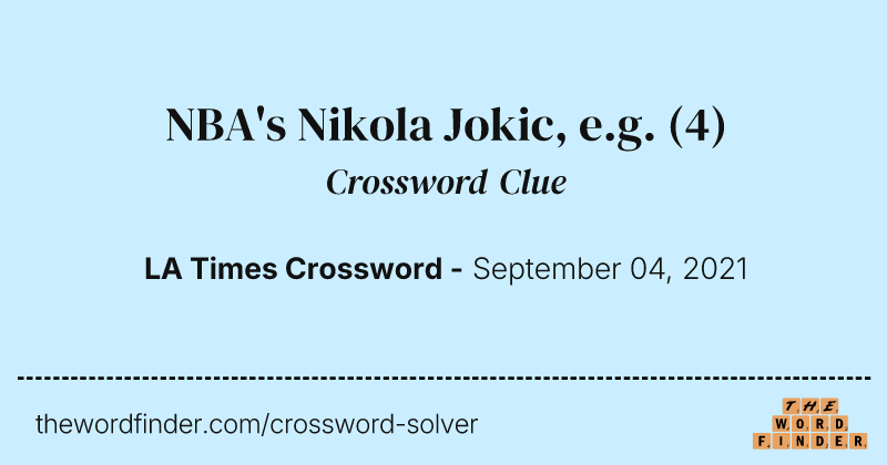 NBA's Nikola Jokic, e.g. crossword clue image