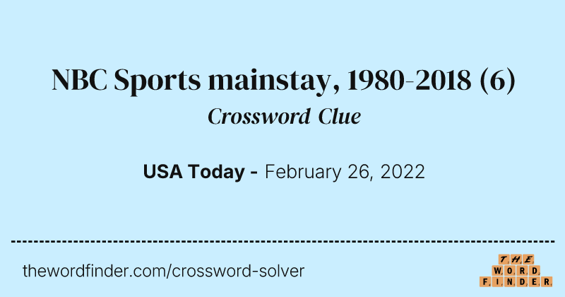 NBC Sports mainstay, 1980-2018 crossword clue image
