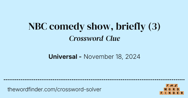 NBC comedy show, briefly crossword clue image