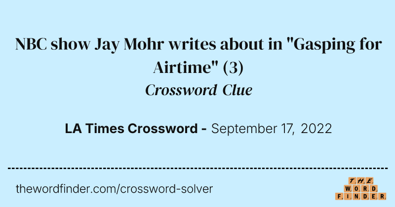 NBC show Jay Mohr writes about in "Gasping for Airtime" crossword clue image