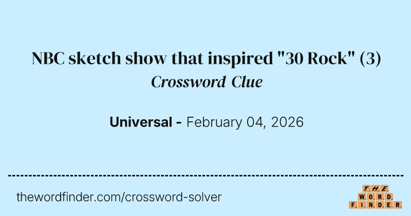 NBC sketch show that inspired "30 Rock" crossword clue image