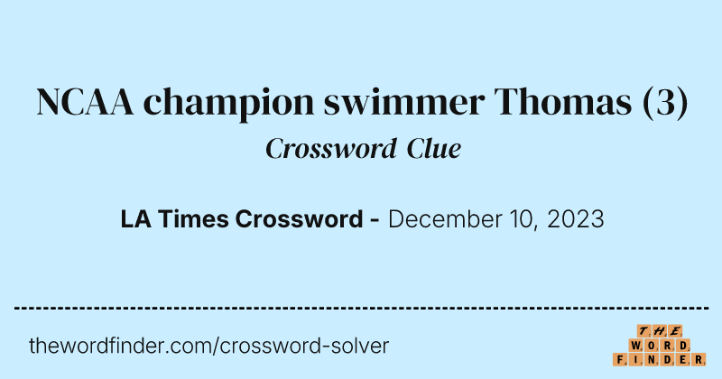 NCAA champion swimmer Thomas crossword clue image