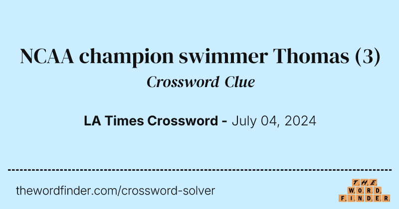 NCAA champion swimmer Thomas crossword clue image