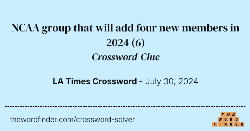 NCAA group that will add four new members in 2024 crossword clue image
