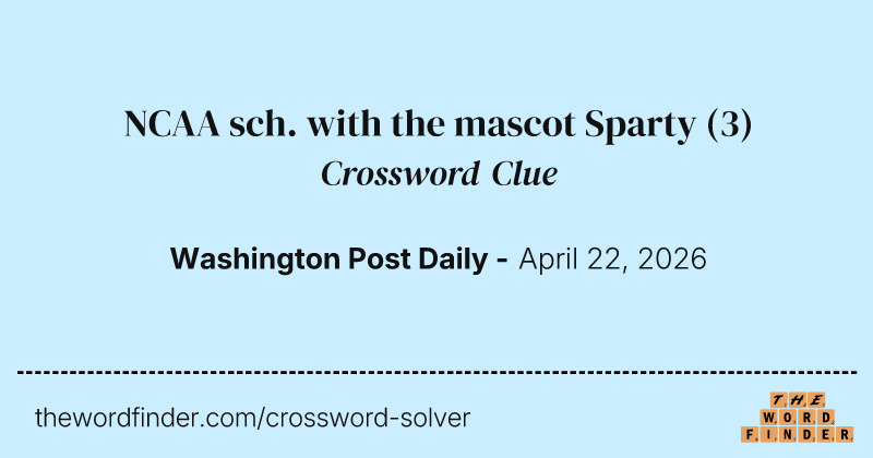 NCAA sch. with the mascot Sparty crossword clue image
