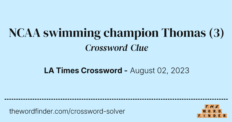 NCAA swimming champion Thomas crossword clue image
