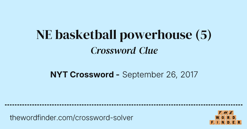 NE basketball powerhouse crossword clue image