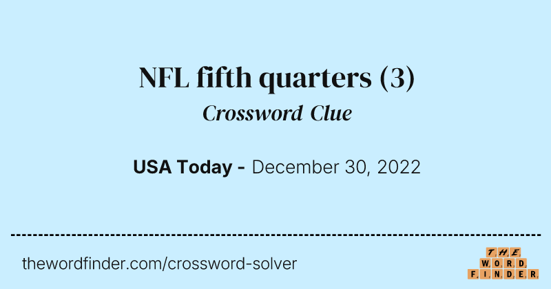 NFL fifth quarters crossword clue image