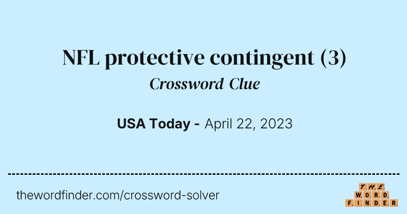 NFL protective contingent crossword clue image